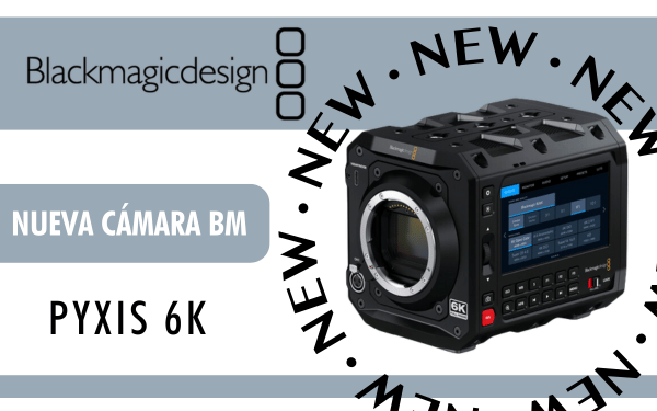 Blackmagic Pyxis 6K